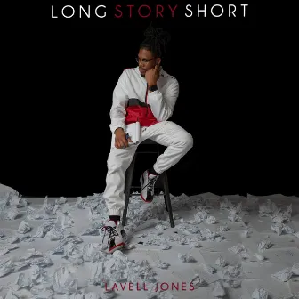 LONG STORY SHORT by Lavell Jones