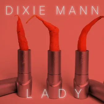 Lady by Dixie Mann