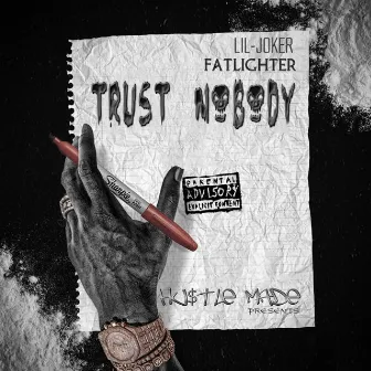 Trust Nobody by Lil Joker