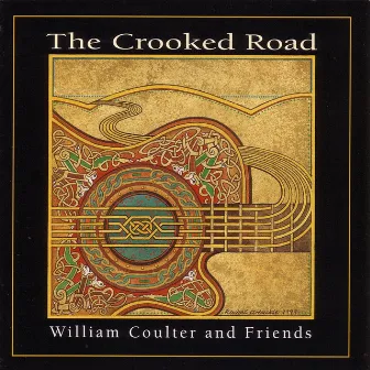 The Crooked Road by William Coulter & Friends