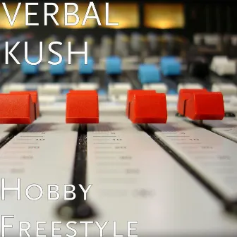 Hobby Freestyle by Verbal Kush