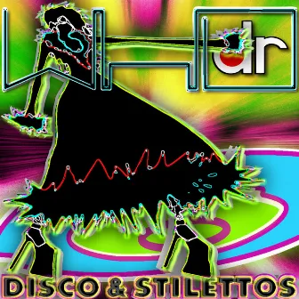 Disco & Stilettos by Dr. Who