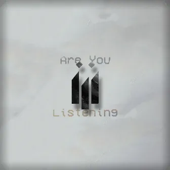 Are You Listening by iïi