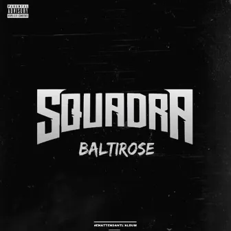 Baltirose (En attendant l'album) by Squadra