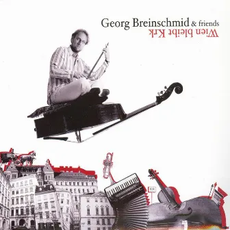 Georg Breinschmid & Friends - Wien bleibt Krk by Georg Breinschmid