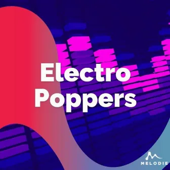 Electro Poppers by Ed Colman