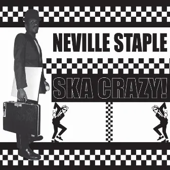 Ska Crazy! by Neville Staple