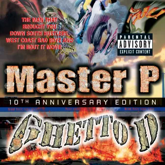 Ghetto D 10th Anniversary by Master P