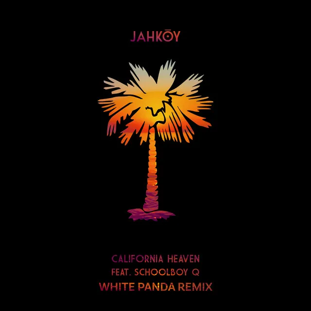 California Heaven - White Panda Remix