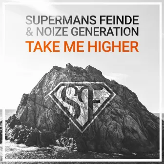 Take Me Higher by Noize Generation