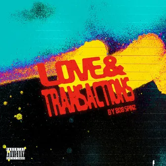 Love & Transactions by 808SPINZ