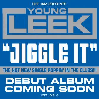 Jiggle It by Young Leek