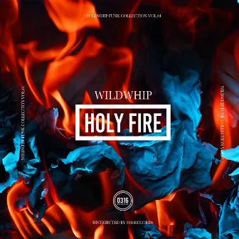 Holy Fire by Wildwhip