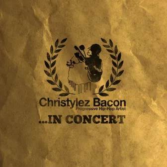 In Concert by Christylez Bacon