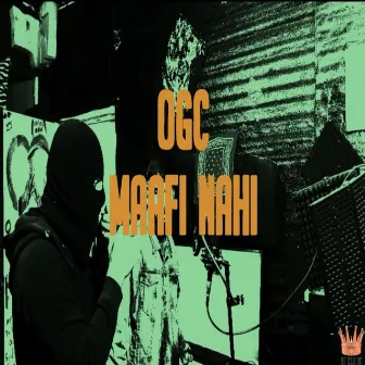 Maafi Nahi by OG CLIQUE