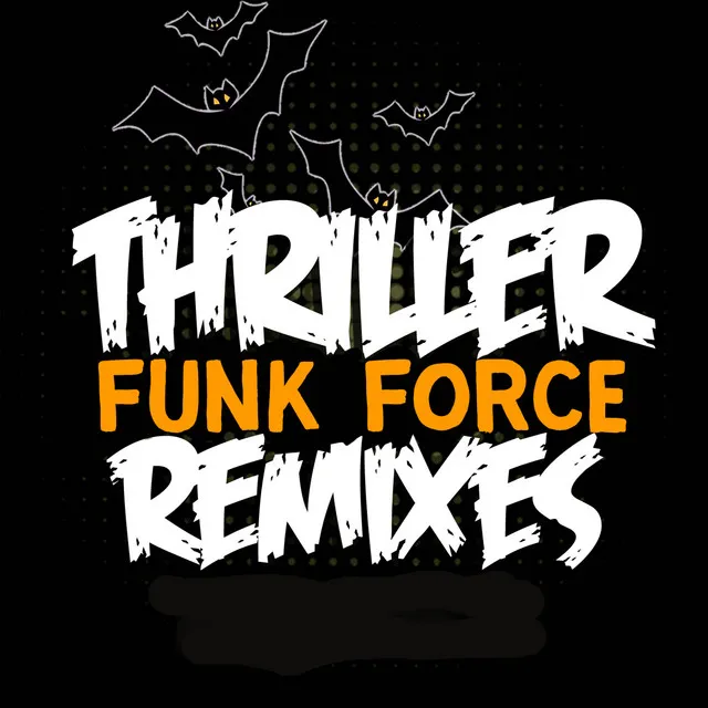 Thriller - Dub Mix