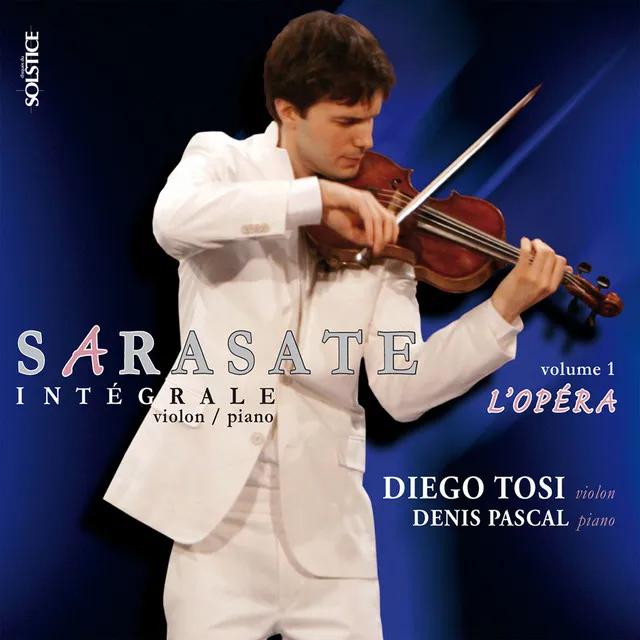 Sarasate: Complete Works for Violin & Piano, Vol. 1