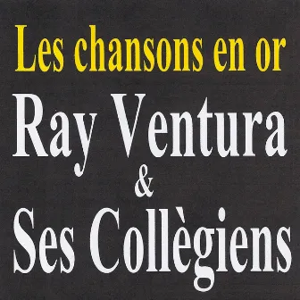 Les Chansons En Or by Ray Ventura