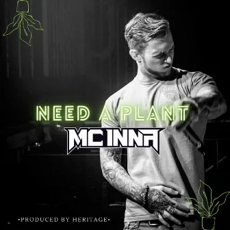 Need A Plant by MC Inna