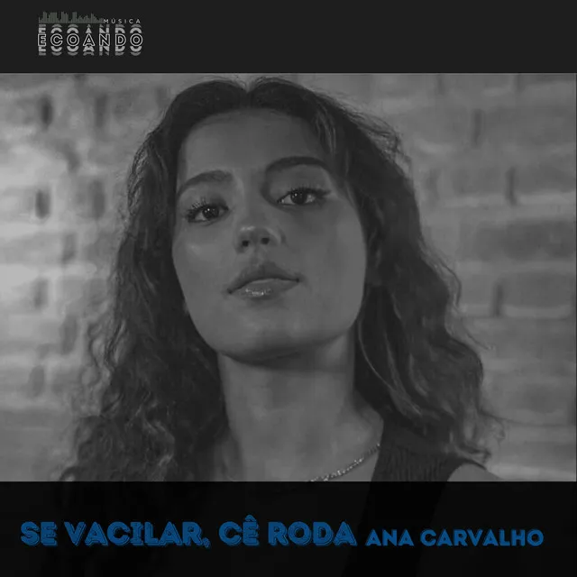 Se Vacilar, Cê Roda (Ao Vivo)