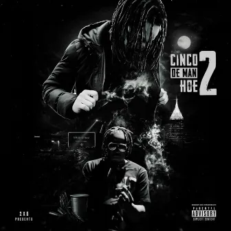 Cinco De Man Hoe 2 by Treo Cinco