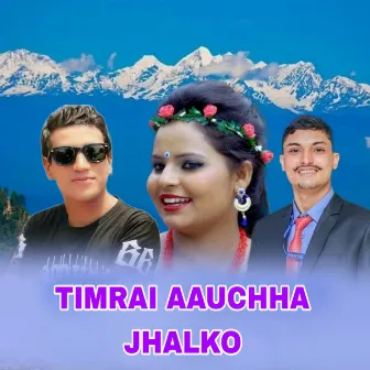 Timrai Aauchha Jhalko by Sita Pariyar