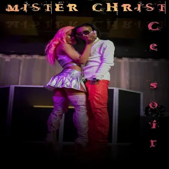 CE SOIR by Mister Christ