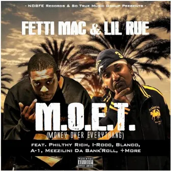 M.O.E.T (Money over Everythang) by Fetti Mac