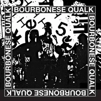 Bourbonese Qualk 1983-1987 by Bourbonese Qualk