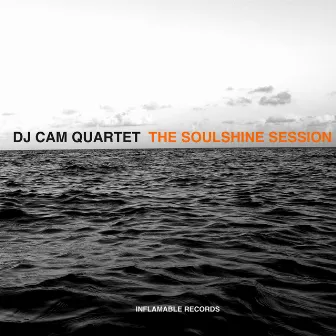 The Soulshine Session by DJ Cam Quartet