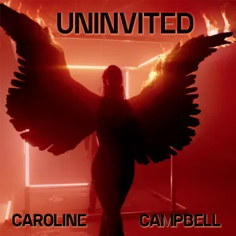 Uninvited by Caroline Campbell