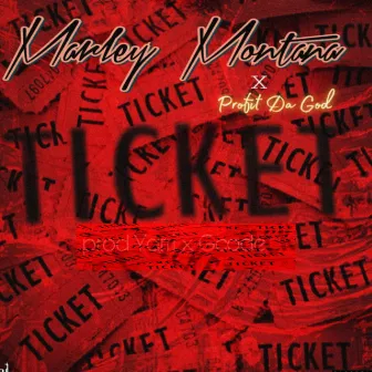 Ticket by Marley Montana