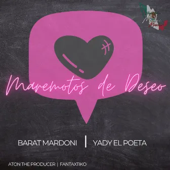 Maremotos de Deseo by Barat Mardoni