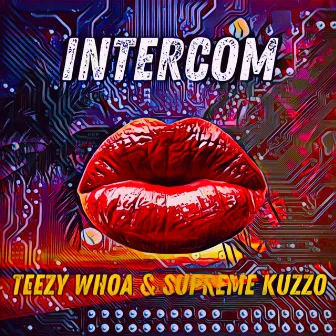 Intercom by Supreme Kuzzo