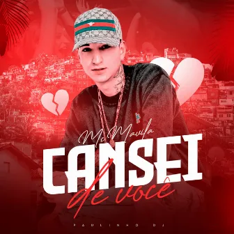 Cansei de Você by Mc Mavila