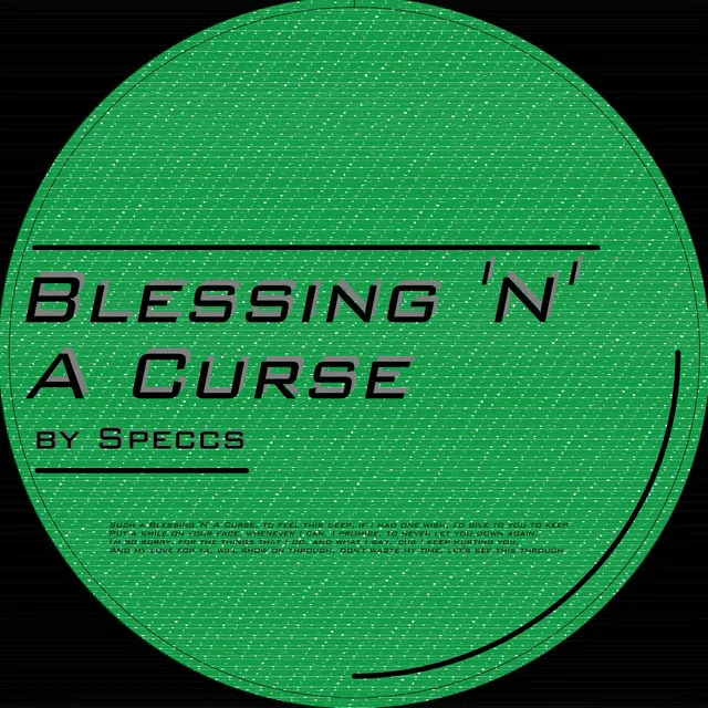 Blessing 'N' A Curse