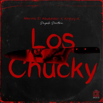 Los Chucky by Puyalo Pantera