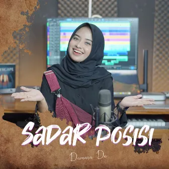 Sadar Posisi by Damara De