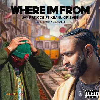 Where I'm from by Jay Princce