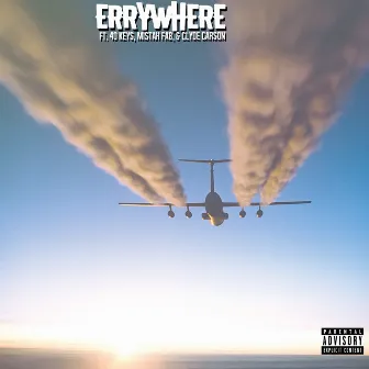 Errywhere by Big Moe