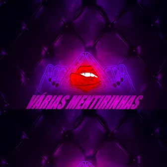 Várias Mentirinhas by DJ Bronks O Chefiin