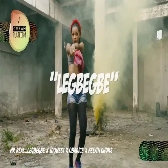 Legbegbe by Mr Real