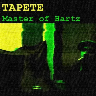 Master of Hartz by TAPETE