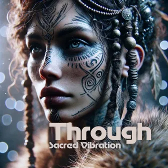 Through Sacred Vibration by Unknown Artist