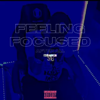 Feeling Focused by Jadaa Jae