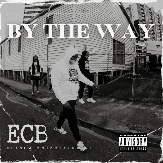 By The Way by ECB