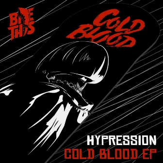 Cold Blood by HYPRESSION