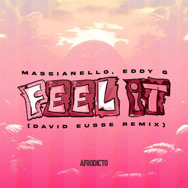 Feel It - David Eusse Remix