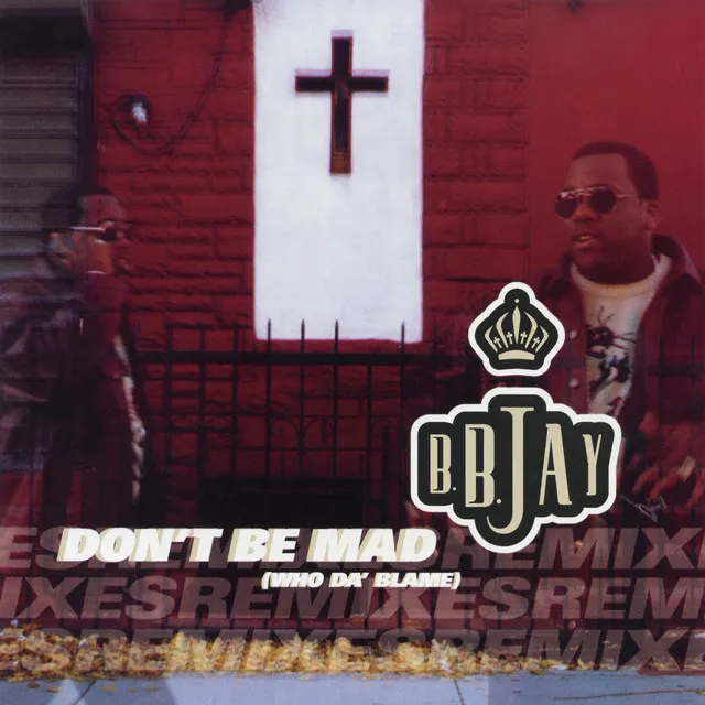 Don't Be Mad (Who Da' Blame) - Ted the Dillinger & Ric Rude Remix