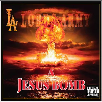 A JESUS BOMB by LORDS ARMY